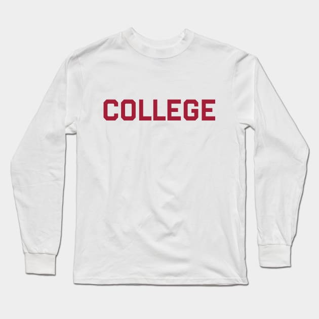 COLLEGE in red Long Sleeve T-Shirt by Wright Art